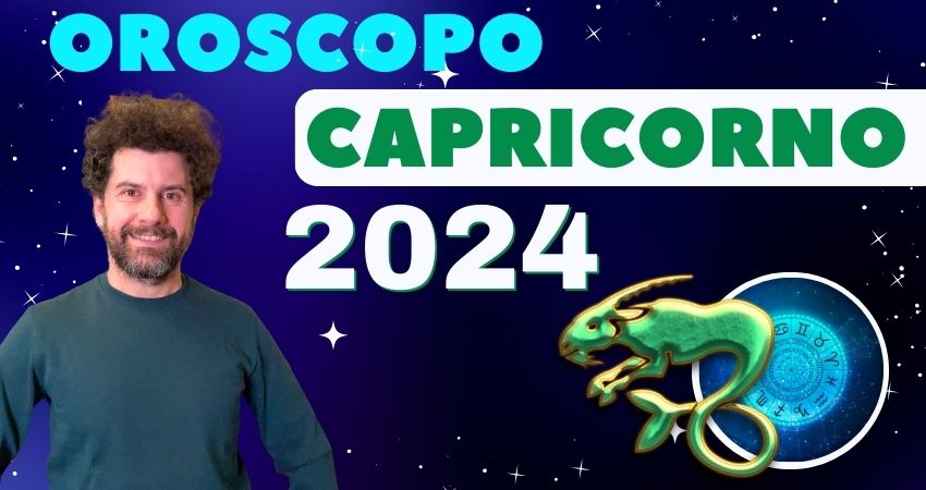oroscopo 2024 capricorno