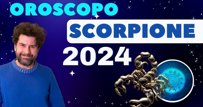 oroscopo 2024 scorpione